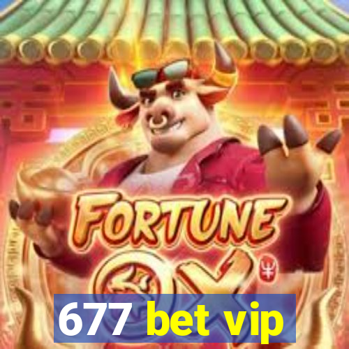 677 bet vip